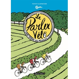 LIVRE LE PARLER VELO SANS PERDRE LES PEDALES - COUN | Accessoires et équipements pour vélo