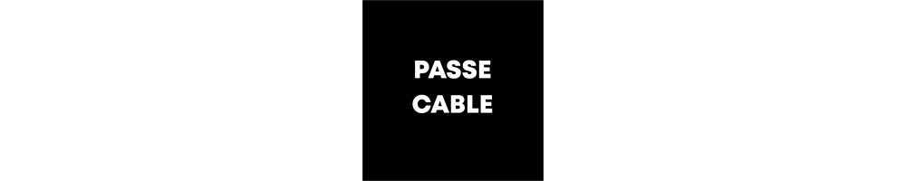 Passe-câble