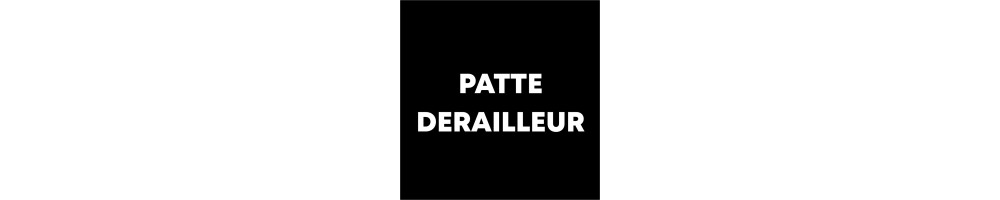 Pattes dérailleurs