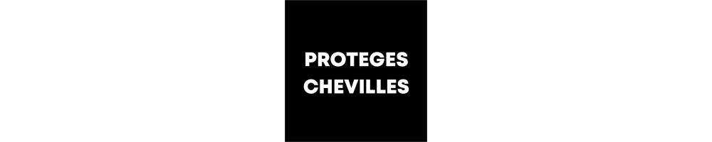 Protège chevilles