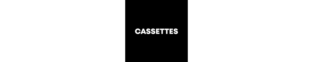 Cassettes